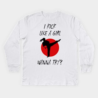 I Kick Like a Girl Wanna Try Funny Karate Aesthetic Kids Long Sleeve T-Shirt